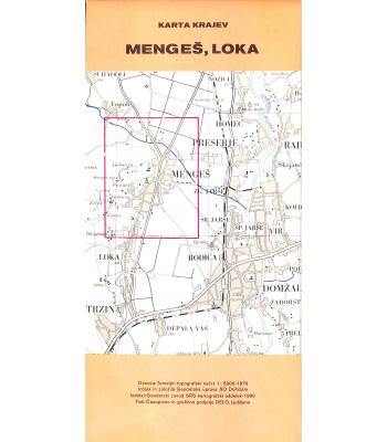 Mengeš, Loka [Kartografsko gradivo]